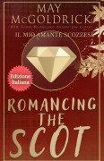 Cover-Bild zum Titel 'ROMANCING THE SCOT (Il Mio Amante Scozzese)' von 'McGoldrick, Jan Coffey'
