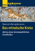 Cover-Bild zum Titel 'Das minoische Kreta' von 'Diamantis Panagiotopoulos'