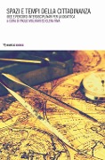 Cover-Bild zum Titel 'Spazi e tempi della cittadinanza. Idee e percorsi interdisciplinari per la didattica' von ''