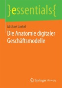 Cover-Bild zum Titel 'Die Anatomie digitaler Geschäftsmodelle' von 'Michael Jaekel'