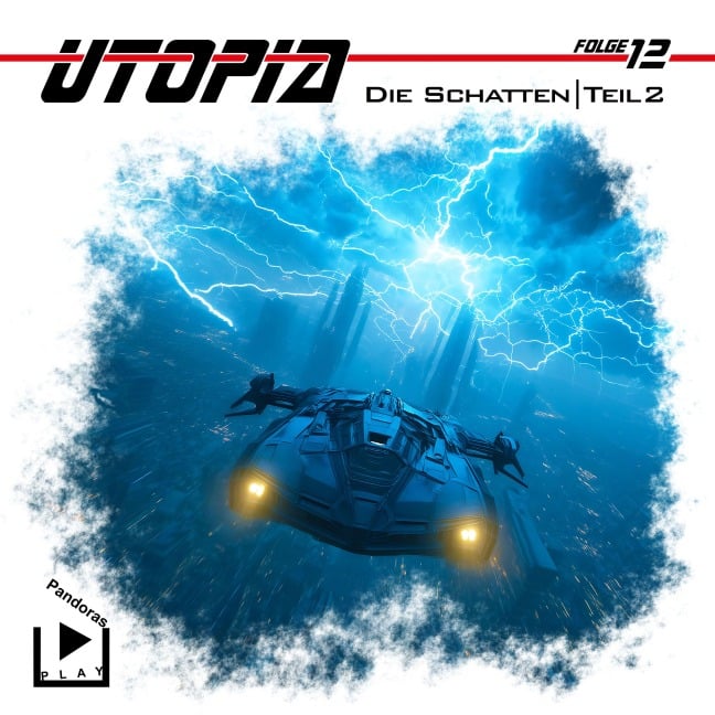 Utopia 12 - Die Schatten - Teil 2 - Marcus Meisenberg