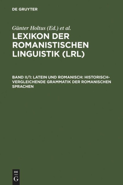 Latein und Romanisch: Historisch-vergleichende Grammatik der romanischen Sprachen - 