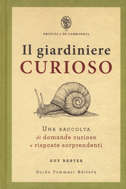 Il giardiniere curioso. Una raccolta di domande curiose e risposte sorprendenti - Guy Barter
