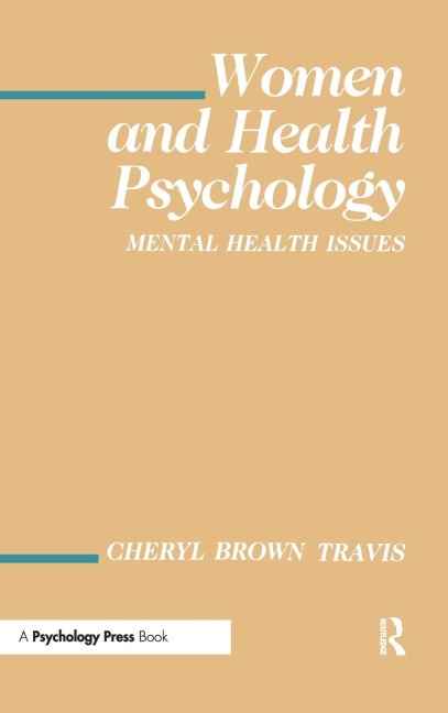 Women and Health Psychology - Cheryl Brown Travis