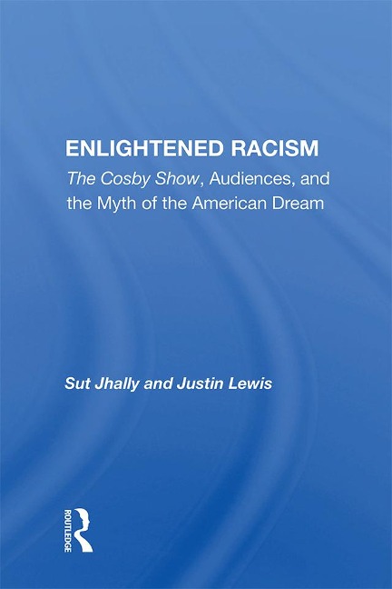 Enlightened Racism - Sut Jhally