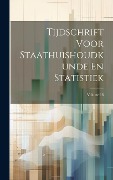 Cover-Bild zum Titel 'Tijdschrift Voor Staathuishoudkunde En Statistiek; Volume 18' von 'Anonymous'