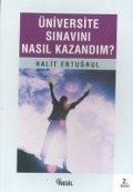Üniversite Sinavini Nasil Kazandim - Halit Ertugrul