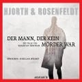 Cover-Bild zum Titel 'Der Mann, der kein Mörder war' von 'Michael Hjorth, Hans Rosenfeldt'