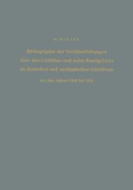 Bibliographie der Veröffentlichungen über den Leichtbau und seine Randgebiete im deutschen und ausländischen Schrifttum aus den Jahren 1940 bis 1954 / Bibliography of Publications on Light Weight Constructions and Related Fields in German and Foreign Literature from 1940 to 1954 - Hermann Winter