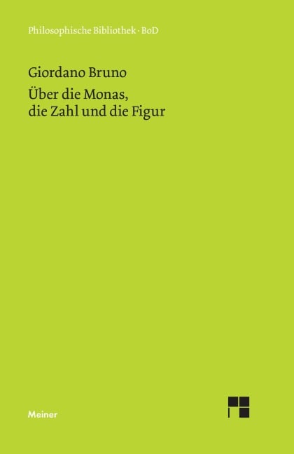 Über die Monas, die Zahl und die Figur - Giordano Bruno