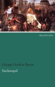 Cover-Bild zum Titel 'Sardanapal' von 'George Gordon Byron'