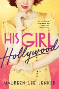 Cover-Bild zum Titel 'His Girl Hollywood' von 'Maureen Lee Lenker'