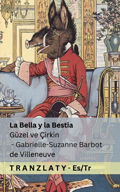 La Bella y la Bestia / Güzel ve Çirkin - Gabrielle-Suzanne Barbot De Villeneuve