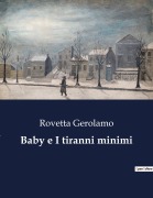 Cover-Bild zum Titel 'Baby e I tiranni minimi' von 'Rovetta Gerolamo'