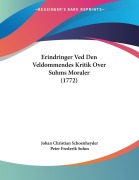 Cover-Bild zum Titel 'Erindringer Ved Den Veldommendes Kritik Over Suhms Moraler (1772)' von 'Johan Christian Schoenheyder, Peter Frederik Suhm'