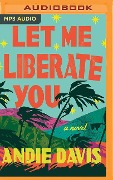 Let Me Liberate You - Andie Davis