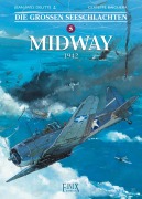 Cover-Bild zum Titel 'Die großen Seeschlachten 5. Midway' von 'Jean-Yves Delitte, Guiseppe Baiguera'