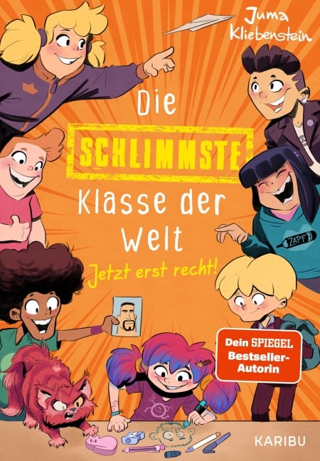 Die schlimmste Klasse der Welt (Band 3) - Jetzt erst recht! - Juma Kliebenstein