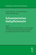 Cover-Bild zum Titel 'Schweizerisches Haftpflichtrecht' von 'Walter Fellmann, Andrea Kottmann, Adrian Rothenberger'