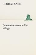Promenades autour d'un village - George Sand