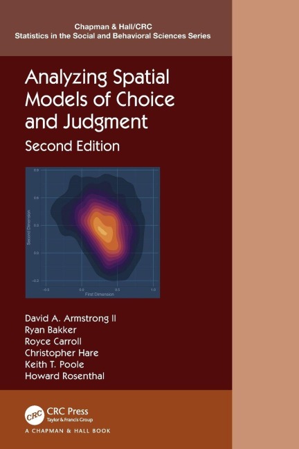 Analyzing Spatial Models of Choice and Judgment - David A. Armstrong, Ryan Bakker, Royce Carroll