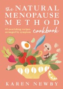 Cover-Bild zum Titel 'The Natural Menopause Method Cookbook' von 'Karen Newby'