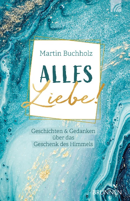 Alles Liebe! - Martin Buchholz