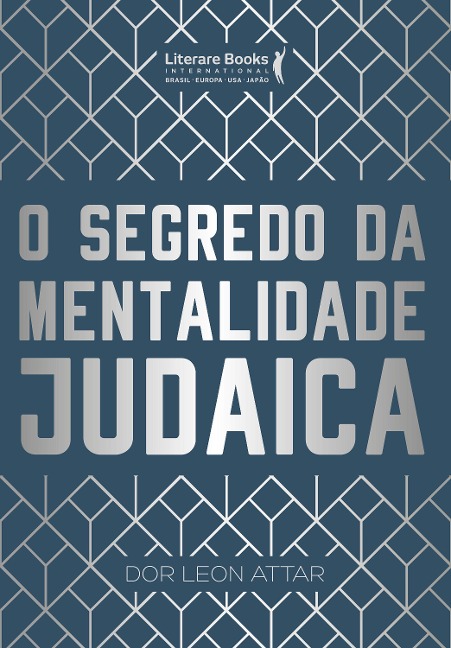 O segredo da mentalidade judaica - Dor Leon Attar