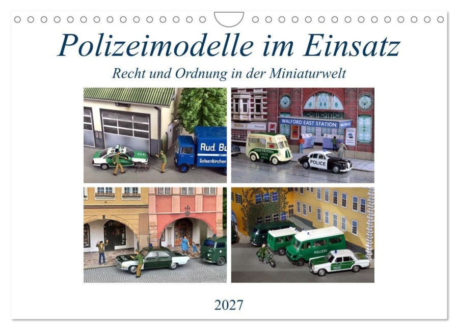 Polizeimodelle im Einsatz (Wandkalender 2027 DIN A4 quer), CALVENDO Monatskalender - Klaus-Peter Huschka