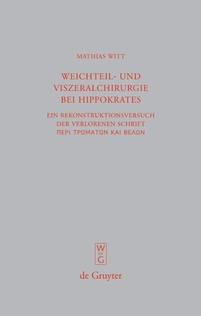 Weichteil- und Viszeralchirurgie bei Hippokrates - Mathias Witt