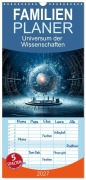 Cover-Bild zum Titel 'Familienplaner 2027 - Universum der Wissenschaften mit 5 Spalten (Wandkalender, 21 x 45 cm) CALVENDO' von 'Dirk Meutzner'