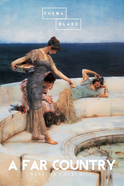 A Far Country - Winston Churchill