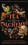 Cover-Bild zum Titel 'Tea & Alchemy' von 'Sharon Lynn Fisher'