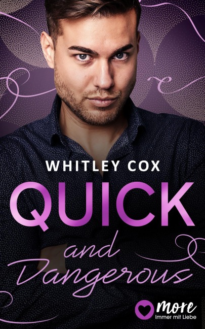 Quick and Dangerous - Whitley Cox