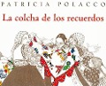 Cover-Bild zum Titel 'La Colcha de los Recuerdos = The Keeping Quilt' von 'Patricia Polacco'