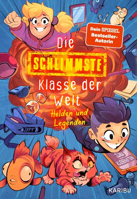 Die schlimmste Klasse der Welt (Band 6) - Helden und Legenden - Juma Kliebenstein