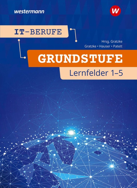 IT-Berufe - Ingo Patett, Jürgen Gratzke, Bernhard Hauser