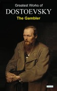 Cover-Bild zum Titel 'The Gambler - Dostoevsky' von 'Fyodor Dostoevsky'