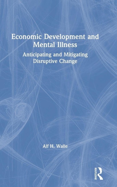 Economic Development and Mental Illness - Alf H. Walle