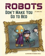 Cover-Bild zum Titel 'Robots Don't Make You Go to Bed' von 'Laurel Gale'