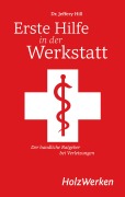 Cover-Bild zum Titel 'Erste Hilfe in der Werkstatt' von 'Jeffery Hill'