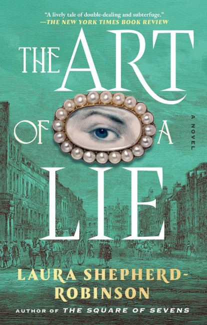 The Art of a Lie - Laura Shepherd-Robinson