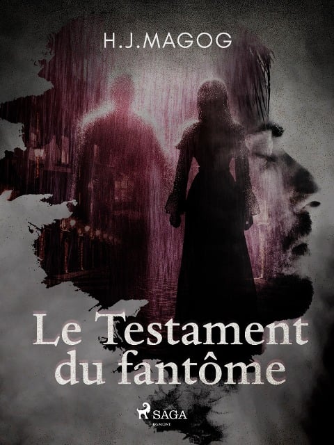 Le Testament du fantôme - H. J. Magog