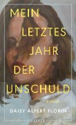 Mein letztes Jahr der Unschuld - Daisy Alpert Florin Mein letztes Jahr der Unschuld - Daisy Alpert Florin
