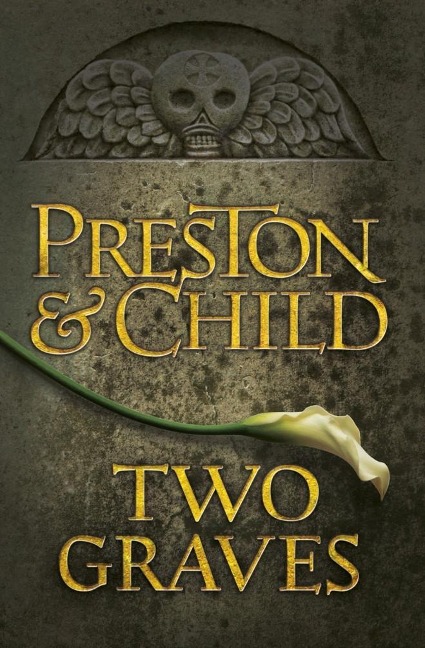 Two Graves - Lincoln Child, Douglas Preston