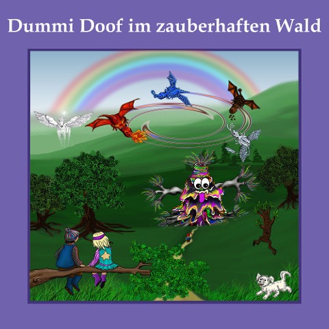 Dummi Doof im zauberhaften Wald - Brigitte Weber, Roland Zetzen, Roland Zetzen