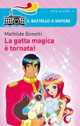 Cover-Bild zum Titel 'La gatta magica è tornata!' von 'Mathilde Bonetti'