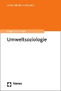 Cover-Bild zum Titel 'Umweltsoziologie' von 'Cordula Kropp, Marco Sonnberger'