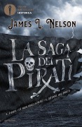 Cover-Bild zum Titel 'La saga dei pirati' von 'James L. Nelson'