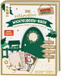 Das ultimative Wichtelideen-Buch. Wichtelaktionen, Streiche & Zauberei für jeden Tag. - Sarah Arabatzis, Elli Böttcher